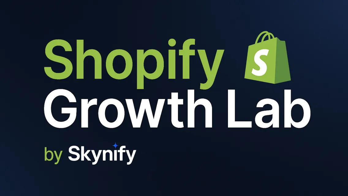 Shopify Growth Lab by Skynify